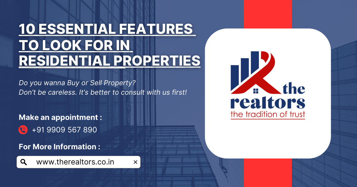 10 essential features for residential property